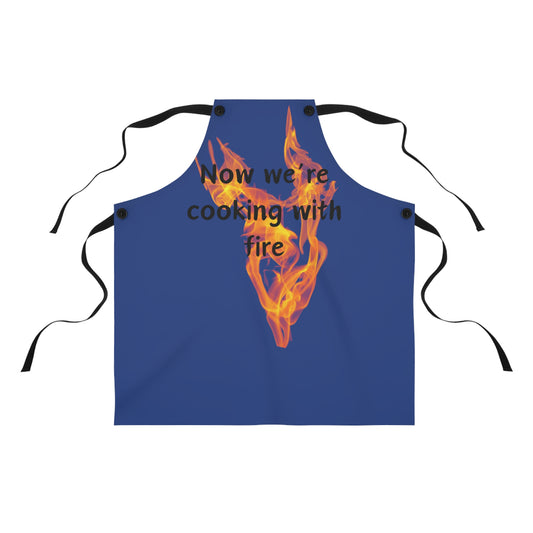 "Now We're Cooking With Fire" (black on dark blue) Apron FD03bdbl