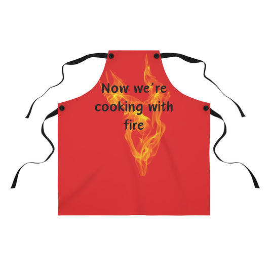 "Now We're Cooking With Fire" (black on red) Apron FD03br