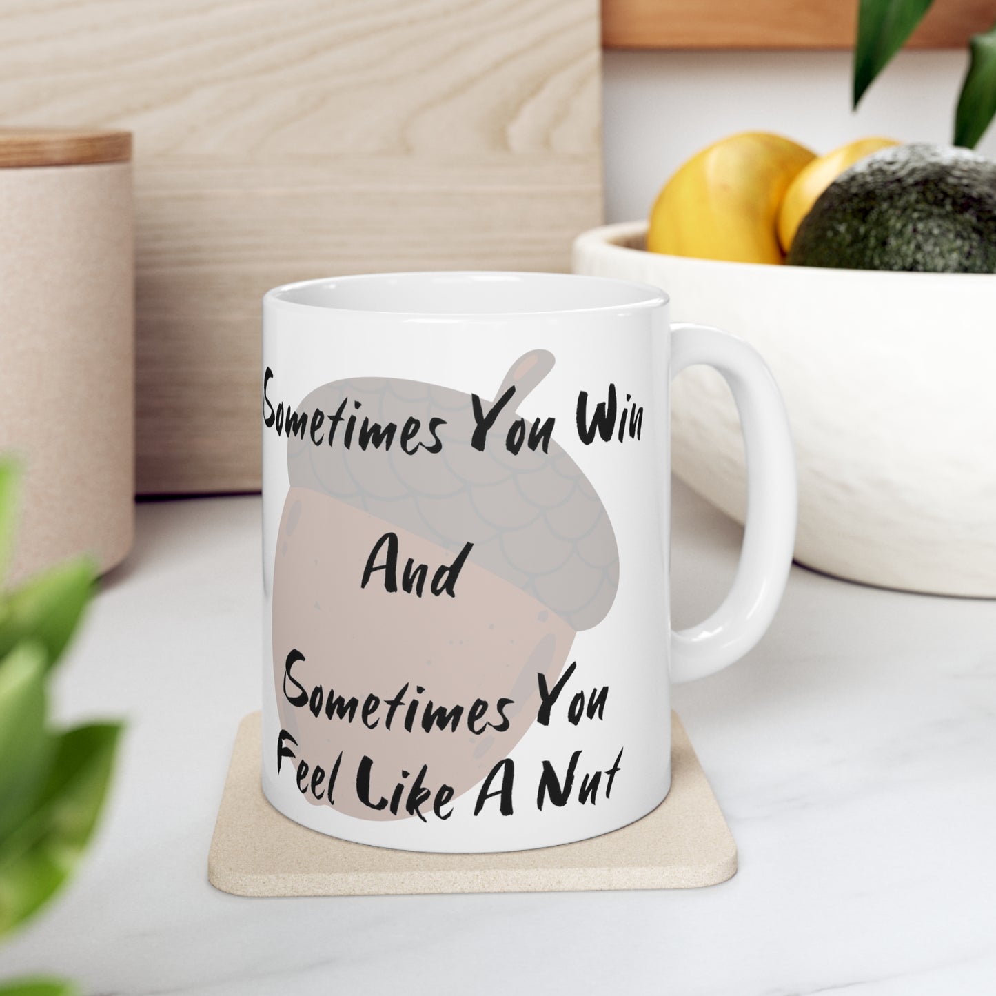 "Sometimes You Win" Ceramic Mug 11oz S54258