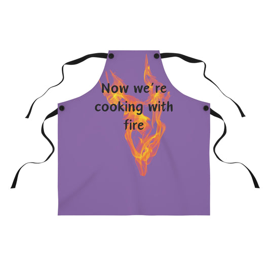 "Now We're Cooking With Fire" (black on light purple ) Apron FD03blpp