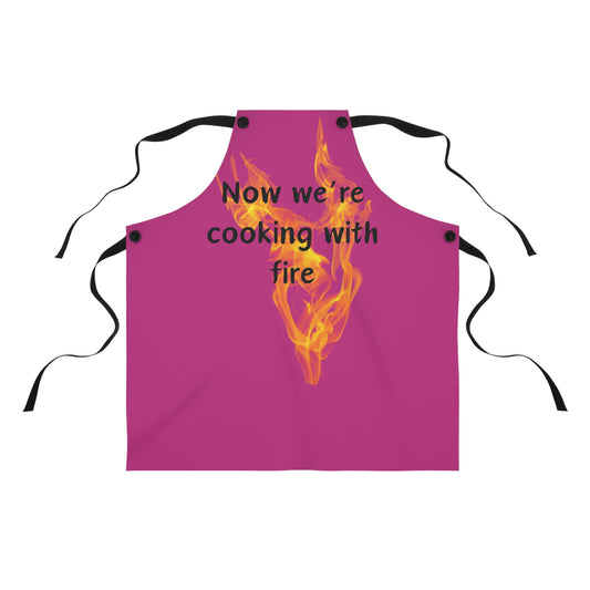 "Now We're Cooking With Fire" (black on dark pink ) Apron FD03bdpk