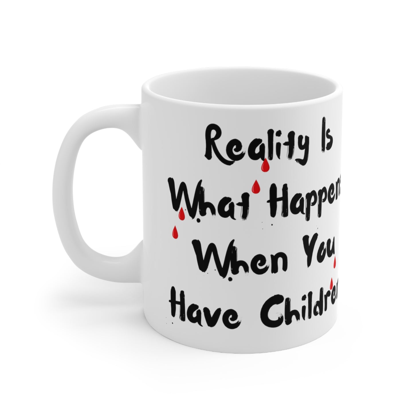 The Reality of Children Ceramic Mug 11oz RC4661