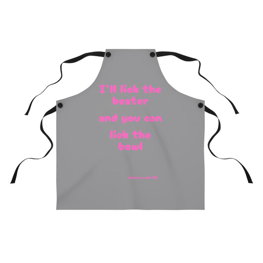 "I'll Lick the Beater and you can lick the bowl" (pink on gray) Apron BB006pg