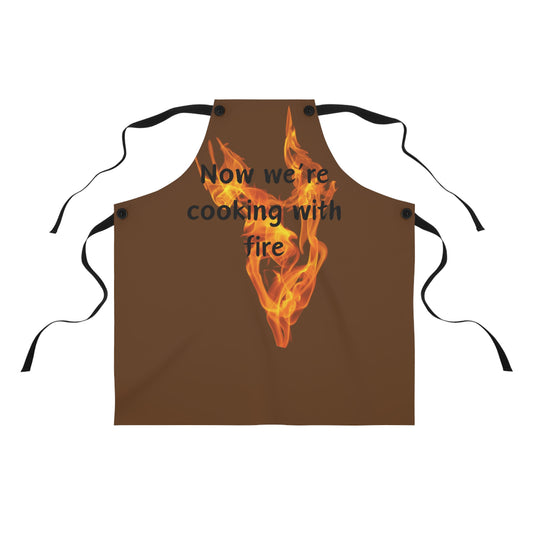 "Now We're Cooking With Fire" (black on brown) Apron FD03bbr