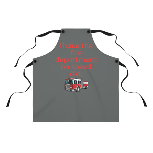 "I have the fire department on speed dial" (red on dark gray) Apron FD03rdg1