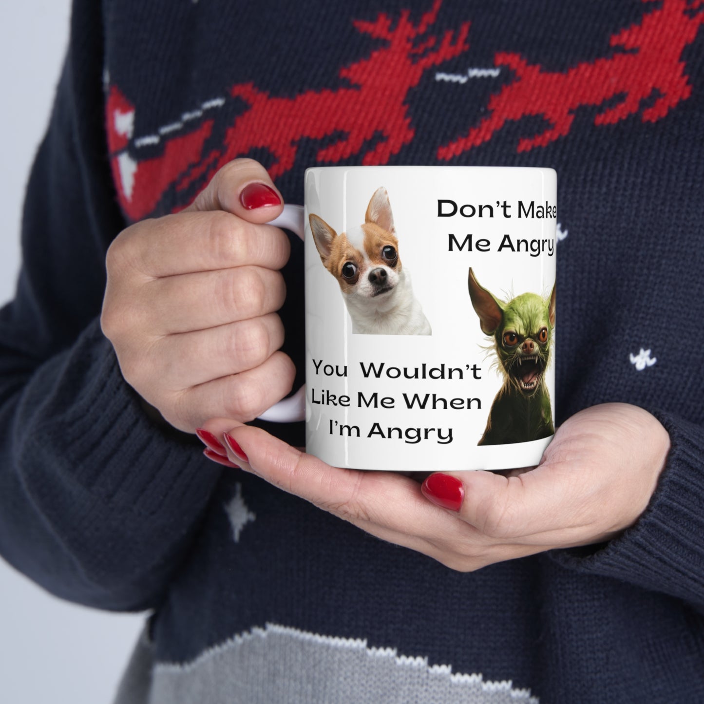 "Don't Make Me Angry" Ceramic Mug 11oz Cof.01d