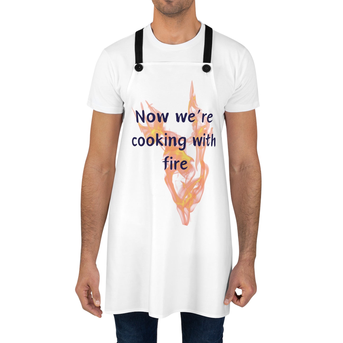 "Now We're Cooking With Fire" (blue on white) Apron CF13bw