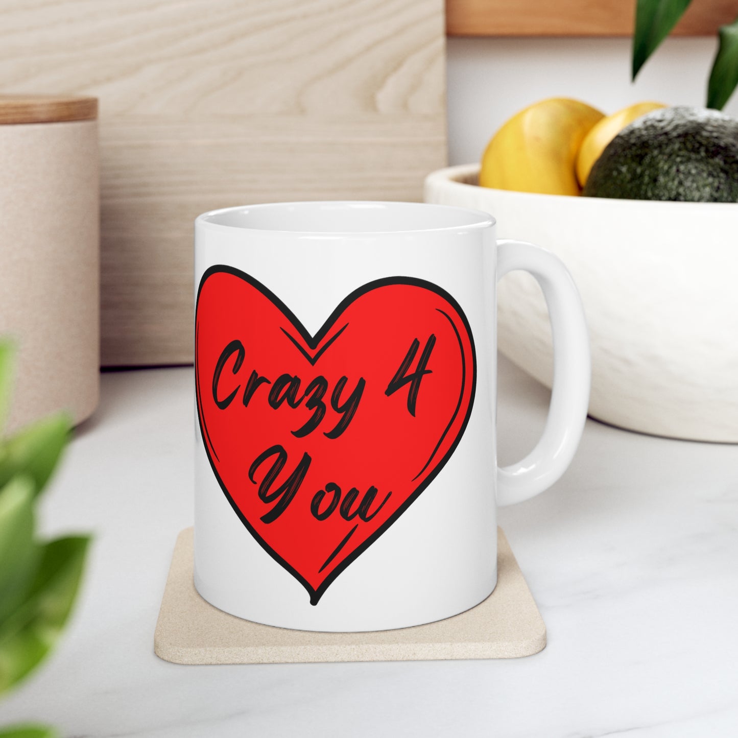 "Crazy 4 You" Ceramic Mug 11oz VAL477